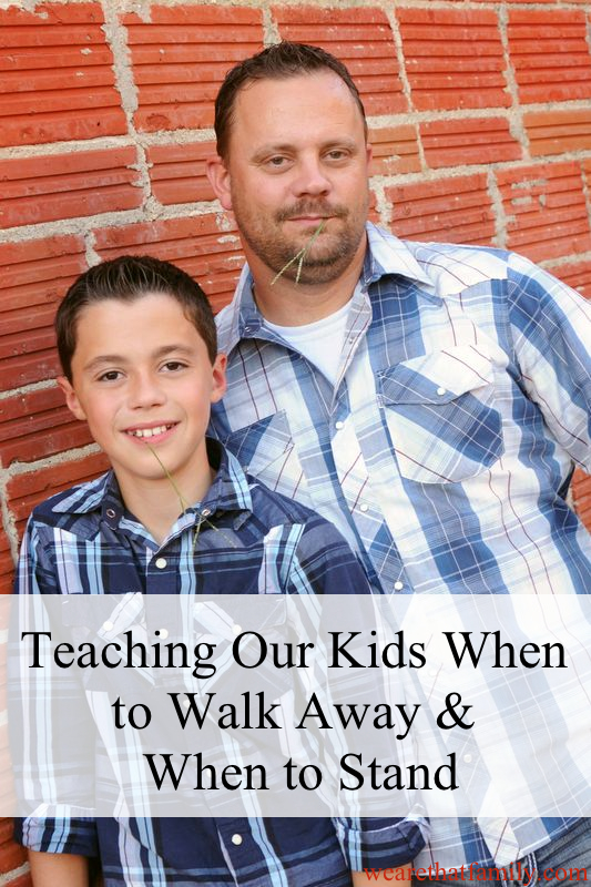 Teaching Kids When to Walk Away and When to Stand